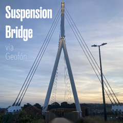 Suspension Bridge via Geofon