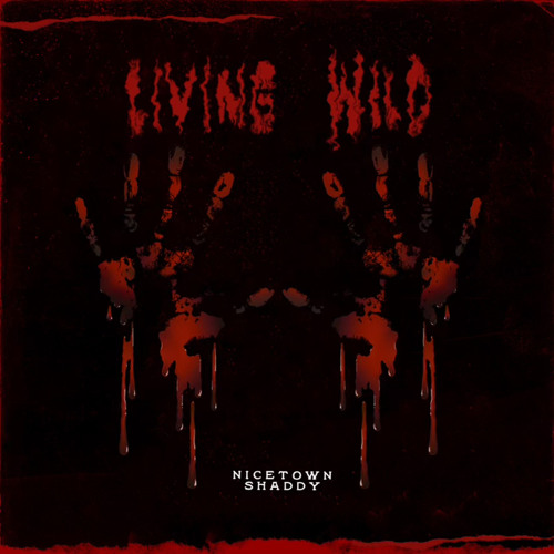 NT Shaddy - Living Wild (Town Mix)