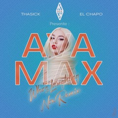 AVA MAX  RMX - THA SICK : CHAPO