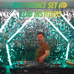 Psy-Trance Set @ Elab Instituto