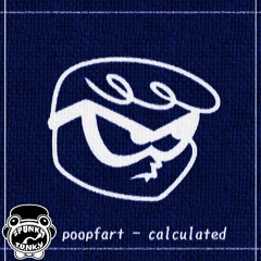 Calculated (Vs. Poopfart OST)