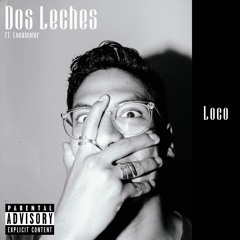 Loco ft. Localcolor