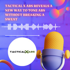 Tactical X Reveals a New Way to Tone Abs Without Breaking a Sweat