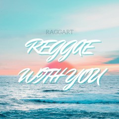Reggae With You