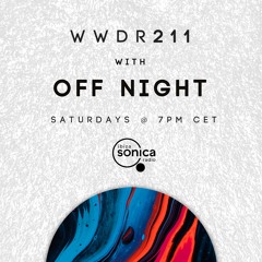 Off Night - When We Dip Radio #211 [25.9.21]