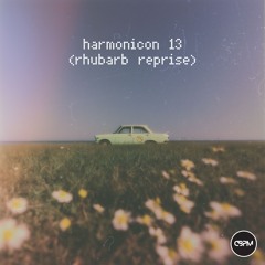 harmonicon 13 (rhubarb reprise)