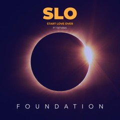 SLO (Start Love Over) [feat. Tatyana]