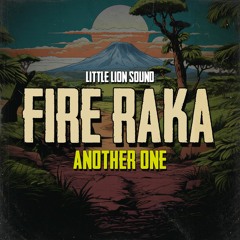 Fire Raka & Little Lion Sound - Another One (Evidence Music)