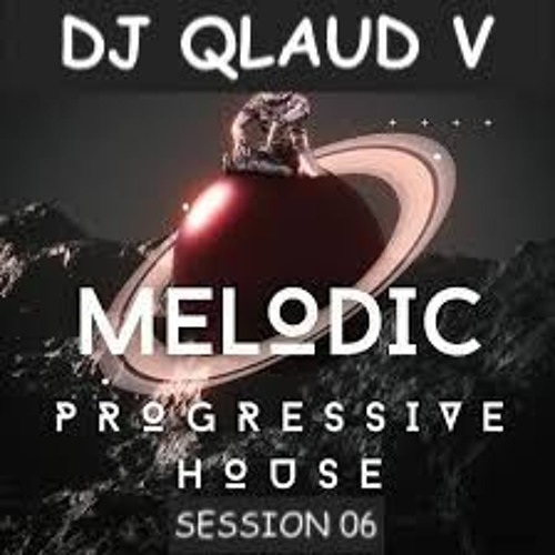 MELODIC & PROGRESSIVE HOUSE SESSION 06