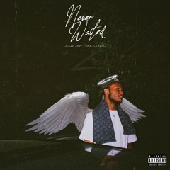 NEVER WAITED ft Lord D