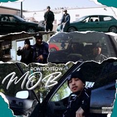 Low- "MOB" (DontDoitLow)