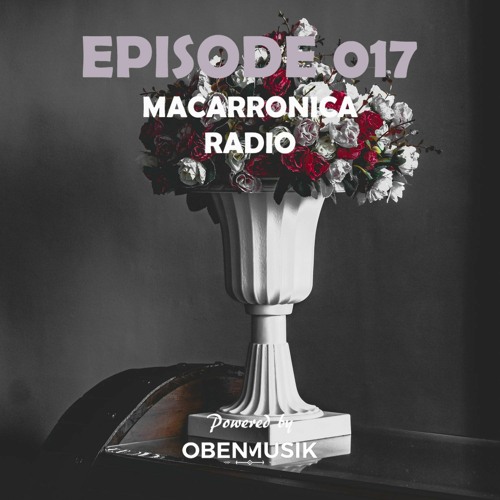 Macarronica Radio - Episode 017