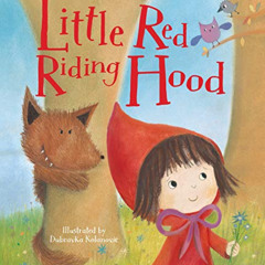 [Read] KINDLE 📙 Little Red Riding Hood by  Gaby Goldsack,Parragon Books,Dubravka Kol
