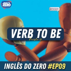 09. Verbo TO BE (Parte 1)