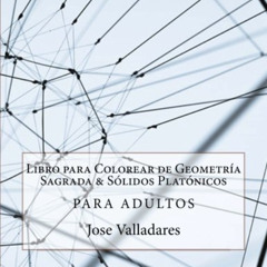 free EPUB 🖍️ Libro para Colorear de Geometría Sagrada & Sólidos Platónicos para Adul