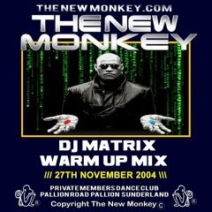 TNM  27 - NOV - 04  HELLS  PT - 1  DJ MATRIX WARM UP