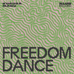 KUSUSA, MANU - FREEDOM DANCE