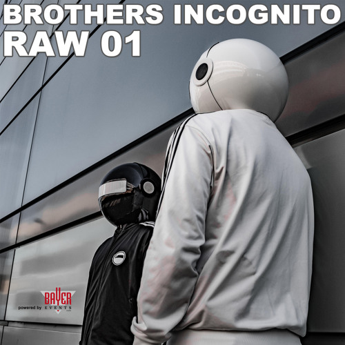 Brothers Incognito - RAW 01