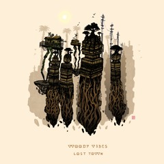 SP09 - Woody Vibes - Lost Town