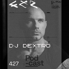 CLR Podcast 427 I DJ Dextro