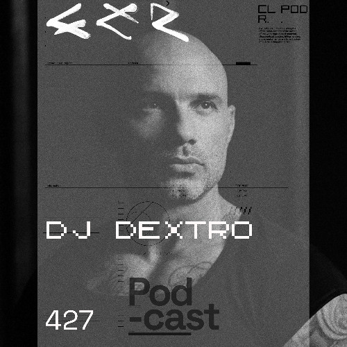 CLR Podcast 427 I DJ Dextro