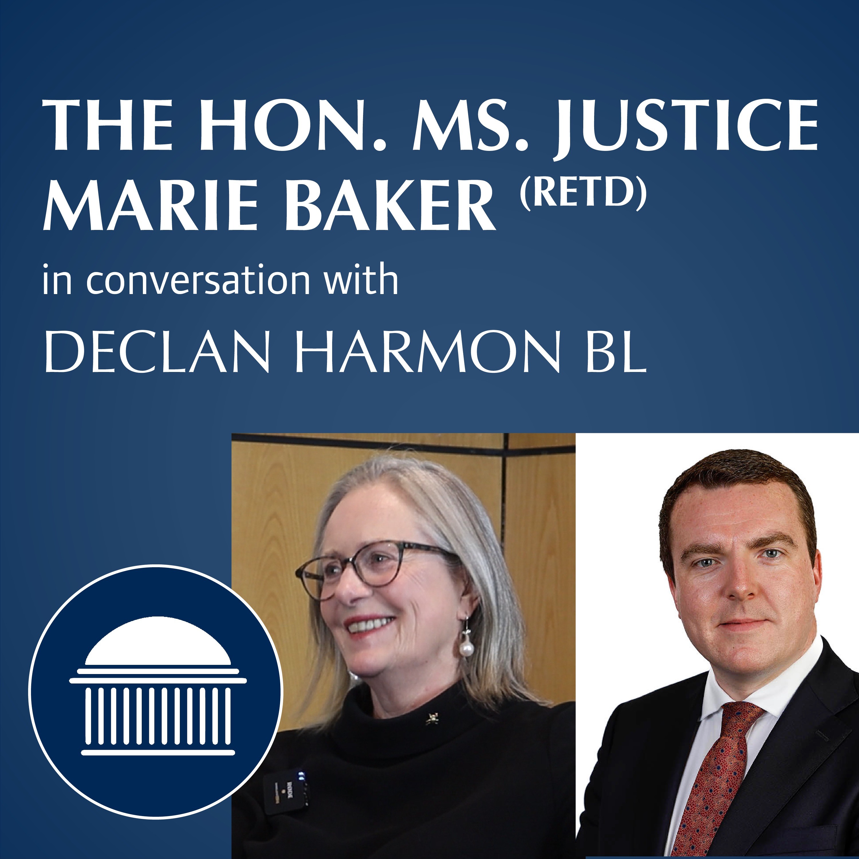 The Hon. Ms. Justice Marie Baker (retd) with Declan Harmon BL episode artwork