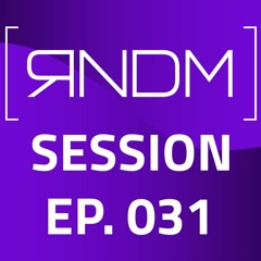 RNDM Session 031