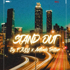 STAND OUT (ft. Antonio Triller)