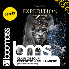 Clair Obscur : Expedition 33 | Lumière (Boomass Remix)