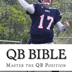 VIEW EBOOK 📒 QB Bible: Master The Quarterback Position by  QB Charlie Peterson [KIND