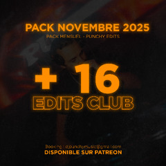 📦 PACK D'EDITS - HITS NOVEMBRE 2025 - BY PUNCHY ! 📦