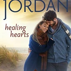 ACCESS PDF EBOOK EPUB KINDLE Healing Hearts: A Christian Romance (New Hope Falls Book