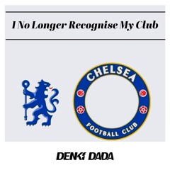 I No Longer Recognise My Club