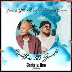Another 30 Grader (Chris Heart X KEV Mashup) **PITCHED VERSION**