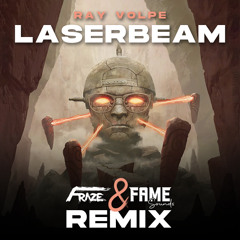 Ray Volpe - Laserbeam (Fraze & Fame Sounds Remix)