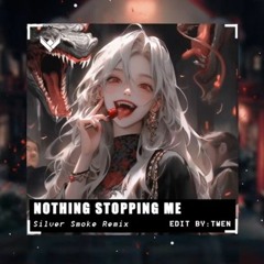 Nothing Stopping Me - Somke remix