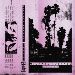 Michael Idehall - Leaves EP [Brutal Forms]
