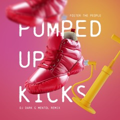 Foster The People - Pumped Up Kicks (Dj Dark & Mentol Remix)
