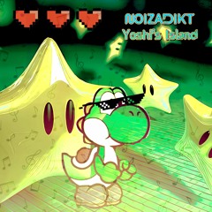 Noizadikt - Yoshi Island (180 BPM) {S/O Jo & Océ 🫶}