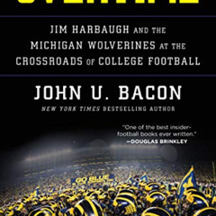 download EPUB 📚 Overtime: Jim Harbaugh and the Michigan Wolverines at the Crossroads