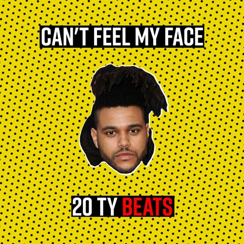 Stream The Weeknd- I Cant Feel My Face (Dembow Remix) (20Ty Beats Prod ...