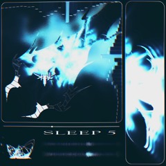 SLEEP 5 (TOBER 2023 #31)