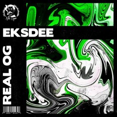 EKSDEE - REAL OG (Radio)