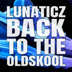 LUNATICZ - BACK TO THE OLDSKOOL (James Brown Is Dead)  [Free Dowload]