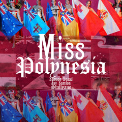 Miss Polynesia (feat. Stallyano)