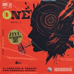ZIYU - ONE (Orginal Mix)