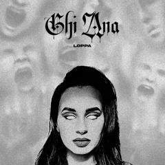 LOPPANOZA - GHI ANA ( Prod. by BOUBLI )