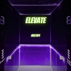 Elevate (Mixtape)