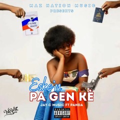 JAY-C Esken pa gen ke feat. Panda