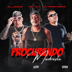 MC TH - PROCURANDO MADRASTA [ BUARQUE & TERROzin ]